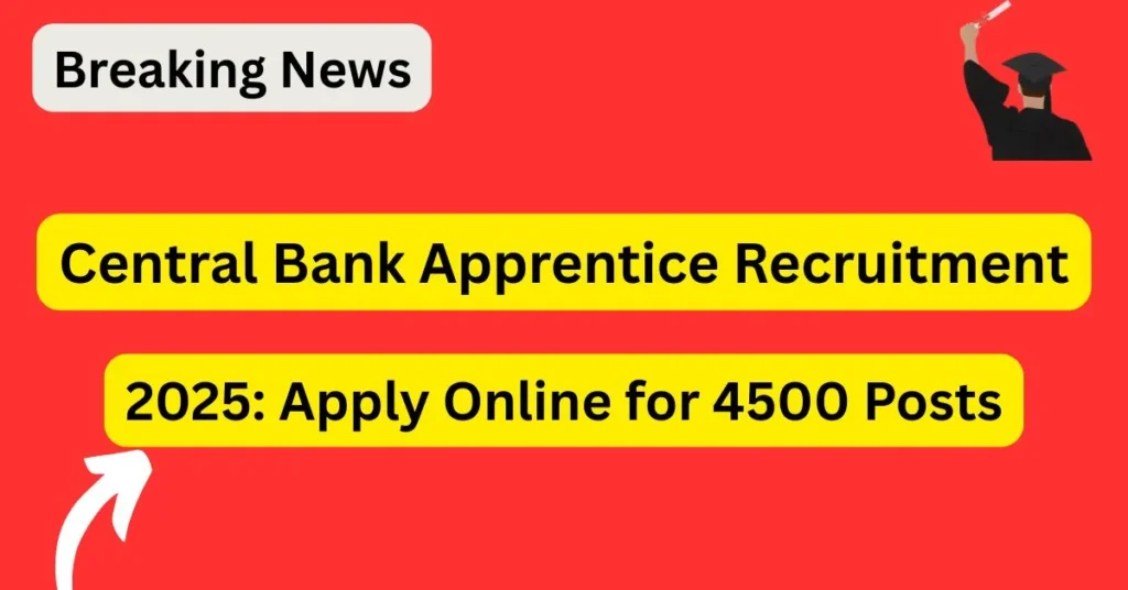 Central Bank Apprentice Recruitment 2025