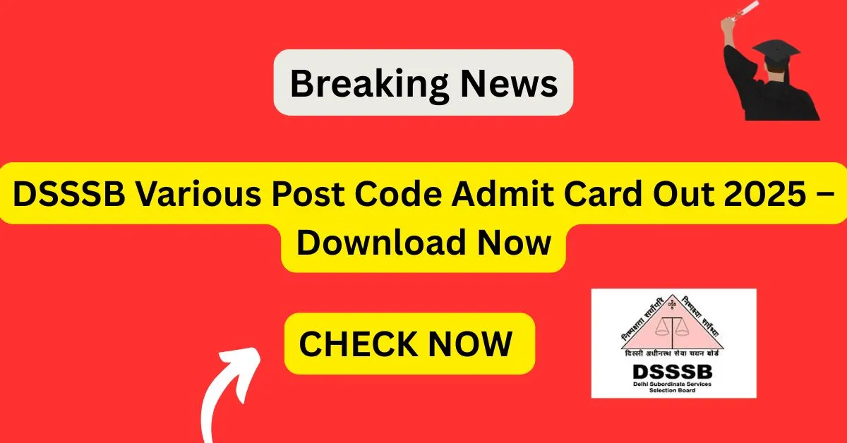 Delhi Subordinate Services Selection Board (DSSSB) admit card download