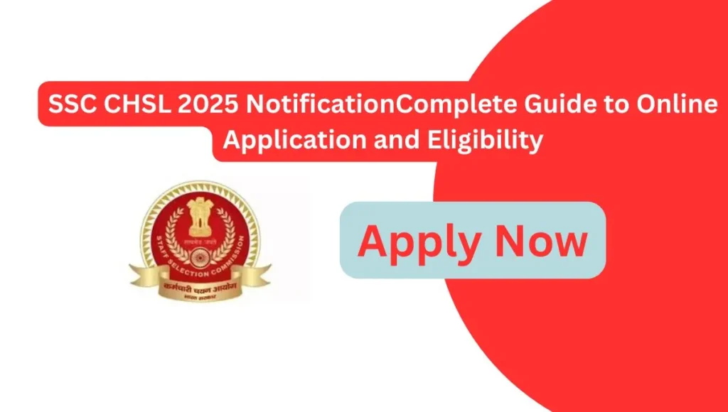 SSC CHSL 2025 Notification