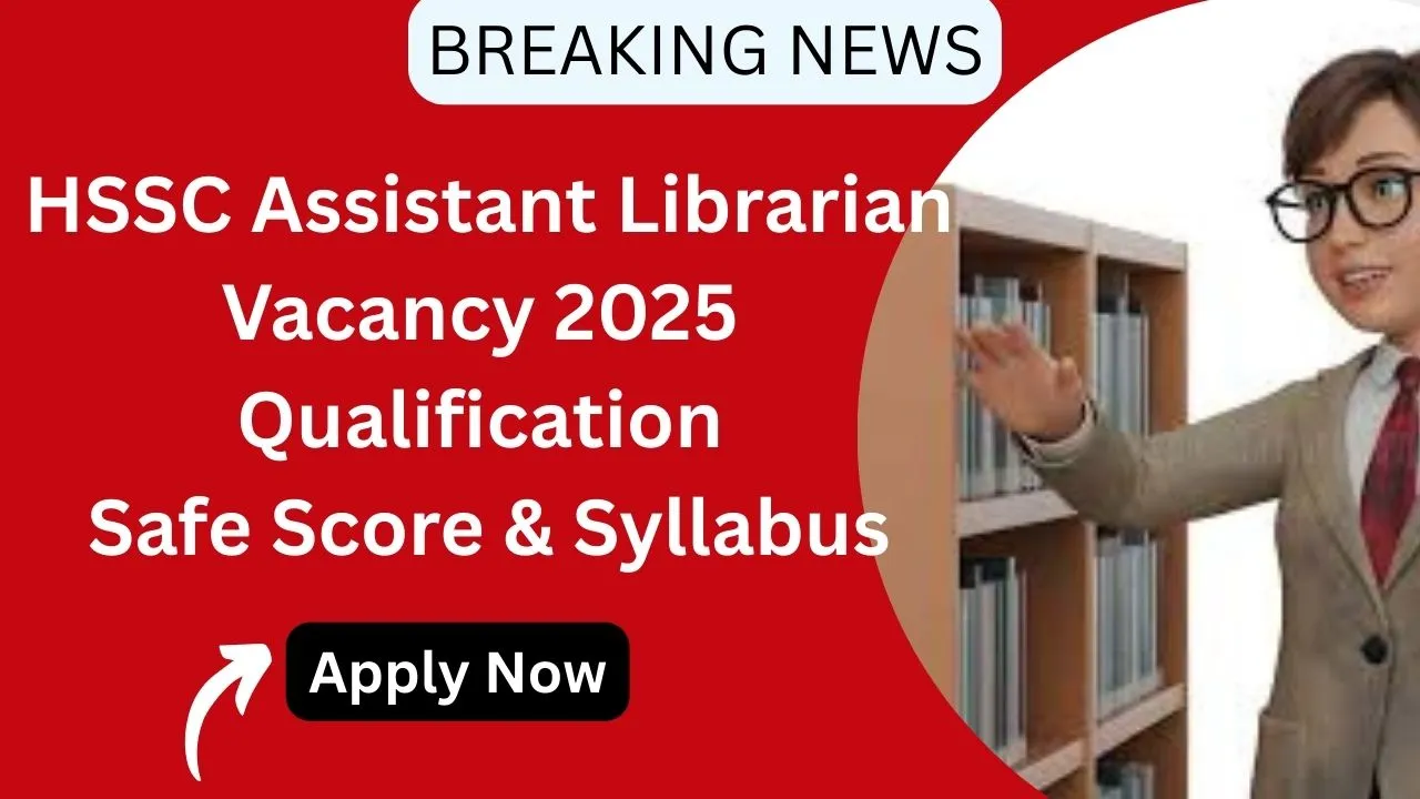 HSSC Assistant Qualification, Safe Score & Syllabus