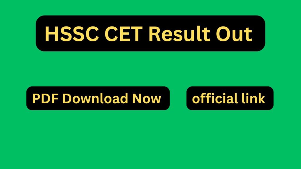 HSSC CET Result 2025: Haryana CET Group C Result Date, Scorecard & Cut Off